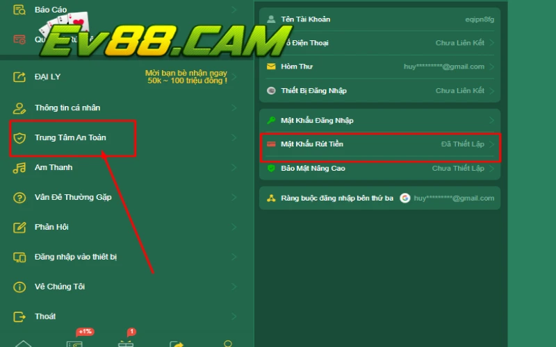 Truy cập trung tâm an toàn để tiến hành đổi mật khẩu rút tiền EV88