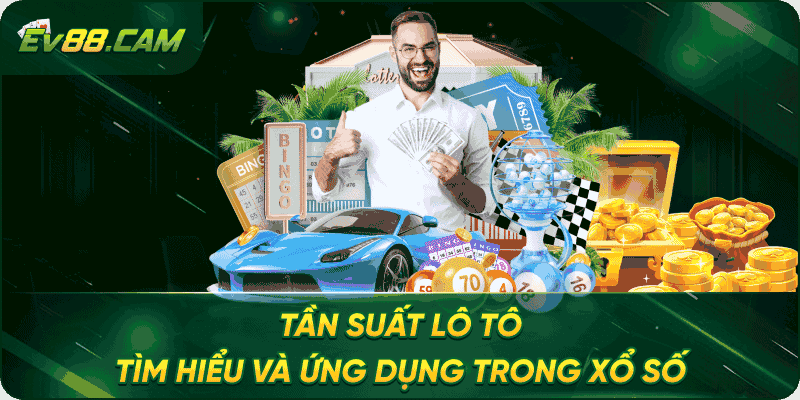 Tần Suất Lô Tô: Tìm Hiểu Và Ứng Dụng Trong Xổ Số